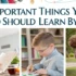 10 Important Things Your Child Should Learn by Age 10